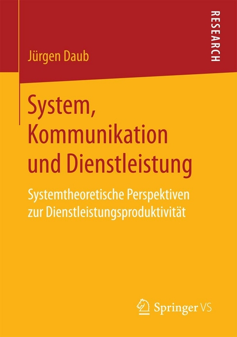 System, Kommunikation und Dienstleistung - Jürgen Daub