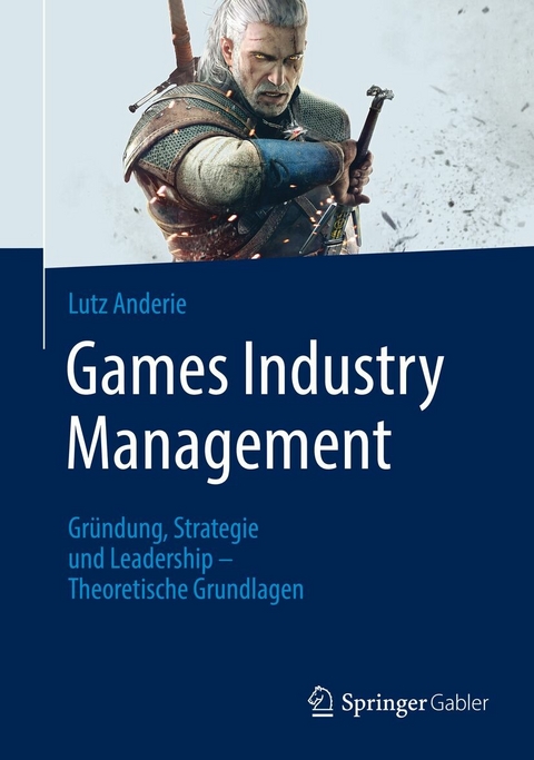 Games Industry Management - Lutz Anderie