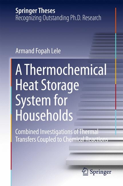 A Thermochemical Heat Storage System for Households - Armand Fopah Lele