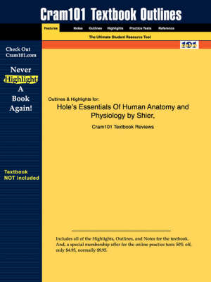 Studyguide for Holes Essentials of Human Anatomy and Physiology by Lewis, ISBN 9780072351187 - 8th Edition Shier and Butler and Lewis,  Cram101 Textbook Reviews