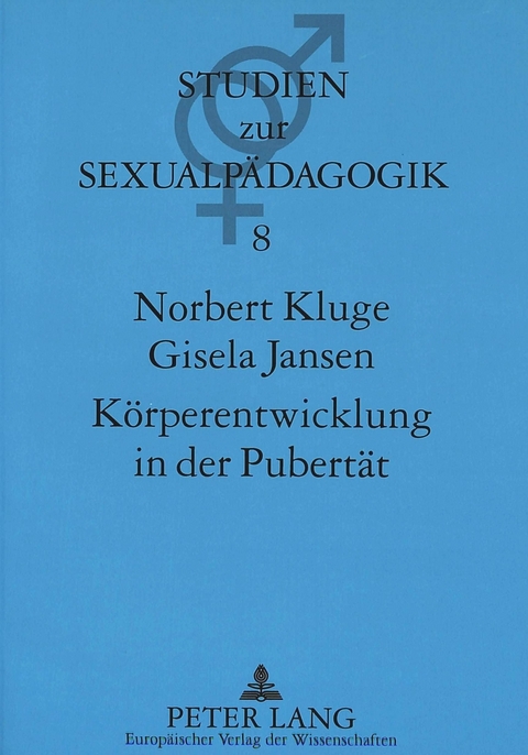 Körperentwicklung in der Pubertät - Norbert Kluge, Gisela Jansen