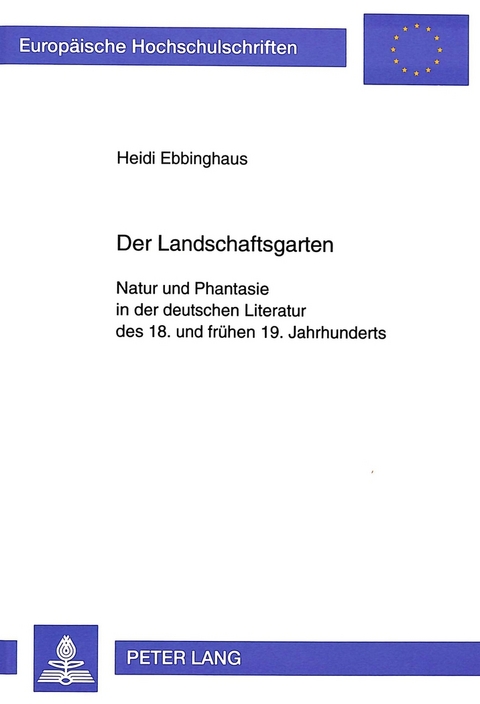 Der Landschaftsgarten - Heidi Ebbinghaus