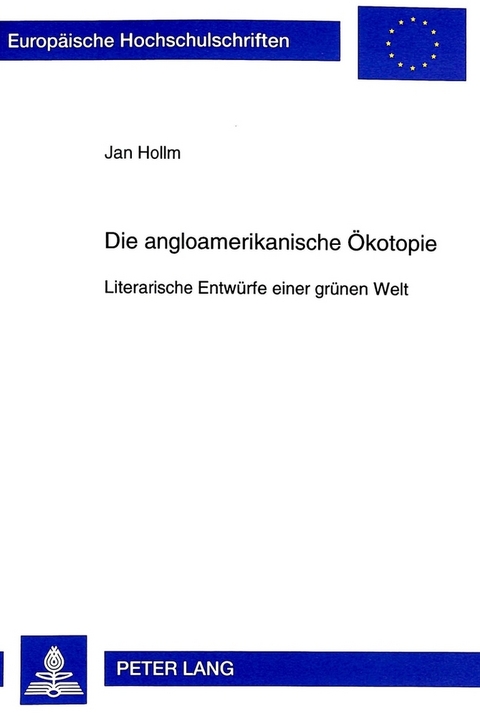 Die angloamerikanische Ökotopie - Jan Hollm