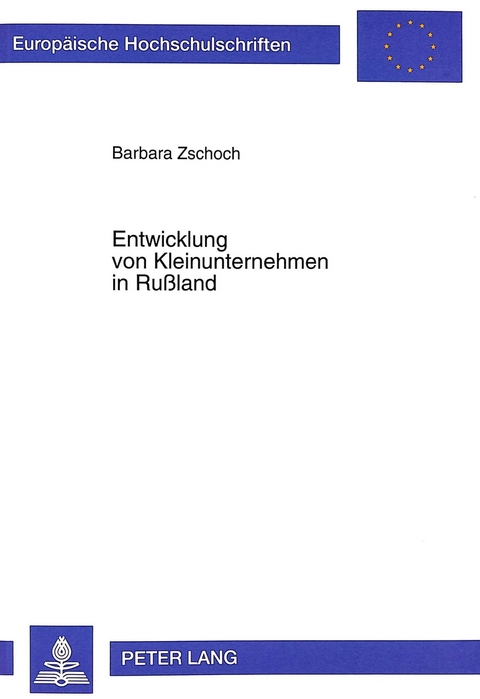 Entwicklung von Kleinunternehmen in Rußland - Barbara Zschoch