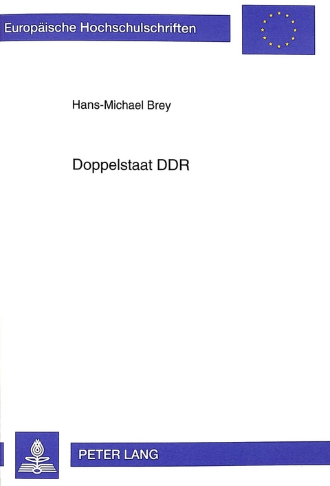 Doppelstaat DDR - Hans-Michael Brey