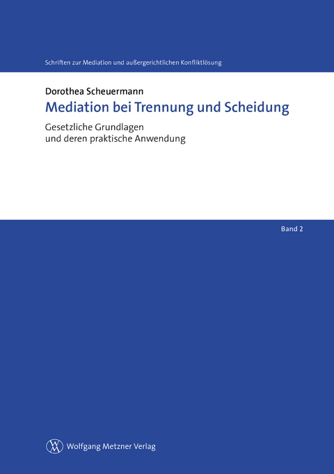 Mediation bei Trennung und Scheidung - Dorothea Scheuermann