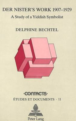 Der Nister's Work 1907-1929 - Delphine Bechtel