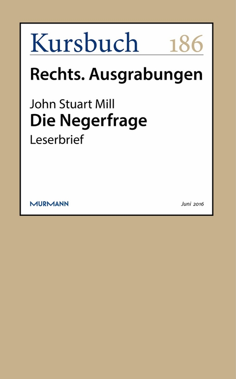 Die Negerfrage -  John Stuart Mill