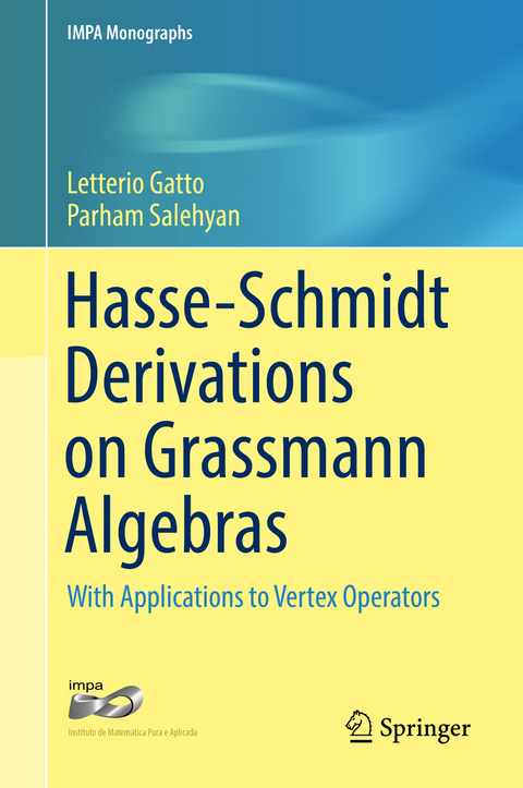 Hasse-Schmidt Derivations on Grassmann Algebras -  Letterio Gatto,  Parham Salehyan