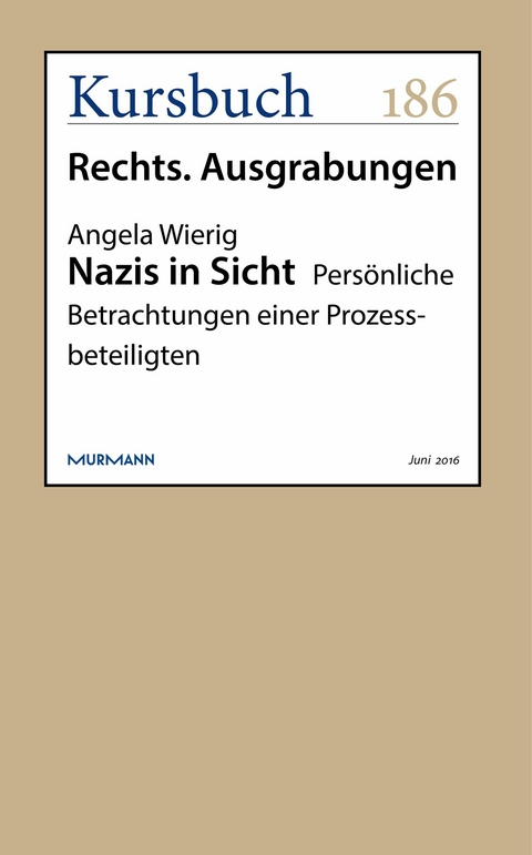 Nazis in Sicht -  Angela Wierig