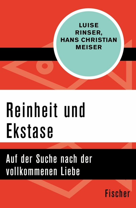 Reinheit und Ekstase -  Luise Rinser,  Hans Christian Meiser