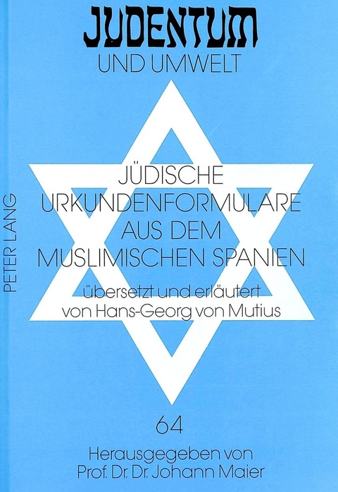 Jüdische Urkundenformulare aus dem muslimischen Spanien - Hans-Georg Von Mutius