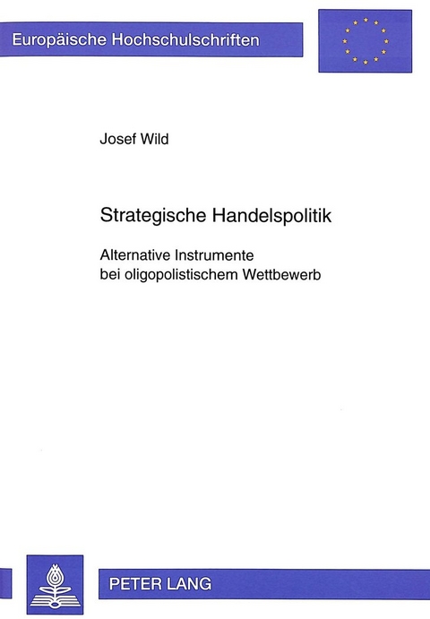 Strategische Handelspolitik - Josef Wild