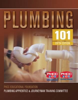 Plumbing 101 -  PHCC Educational Foundation