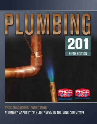 Plumbing 201 -  PHCC Educational Foundation