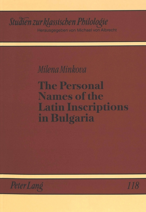 The Personal Names of the Latin Inscriptions in Bulgaria - Milena Minkova