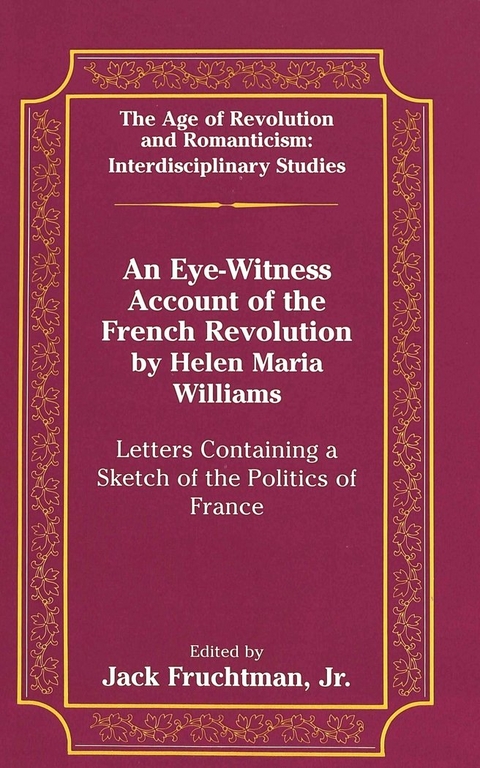 An Eye-Witness Account of the French Revolution by Helen Maria Williams - Helen Maria Williams