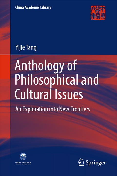 Anthology of Philosophical and Cultural Issues -  Yijie Tang
