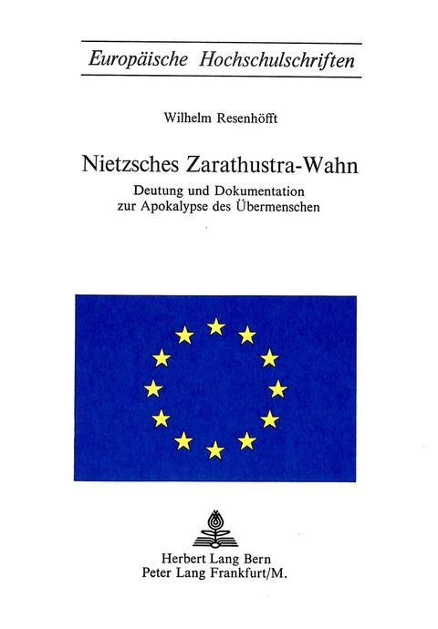 Nietzsches Zarathustra-Wahn - Wilhelm Riesenhoefft