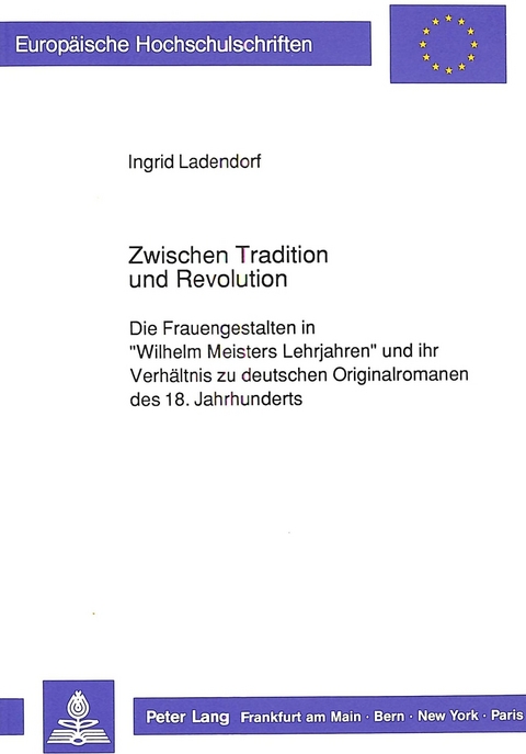 Zwischen Tradition und Revolution - Ingrid Ladendorf