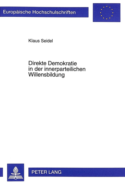 Direkte Demokratie in der innerparteilichen Willensbildung - Klaus Seidel