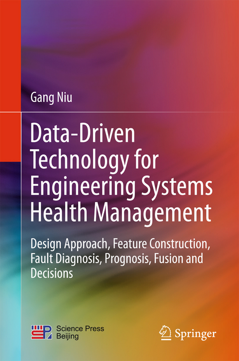Data-Driven Technology for Engineering Systems Health Management -  Gang Niu