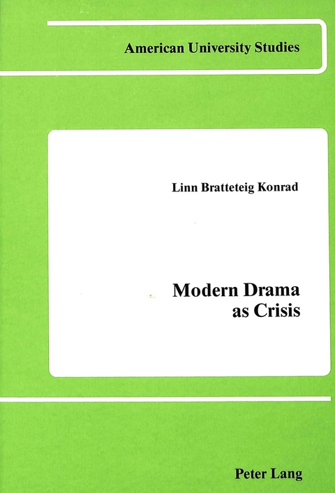 Modern Drama as Crisis - Linn B Konrad