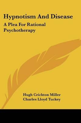 Hypnotism And Disease - Hugh Crichton Miller