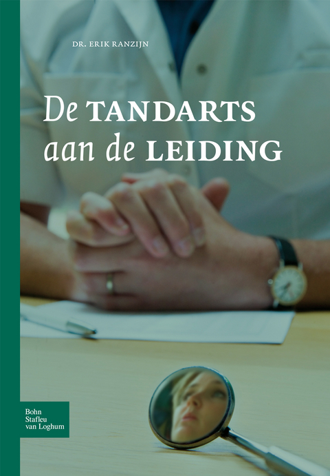 De tandarts aan de leiding - E. Ranzijn