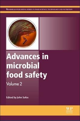 Advances in Microbial Food Safety - 