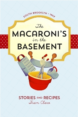 The Macaroni's in the Basement - Fran Claro