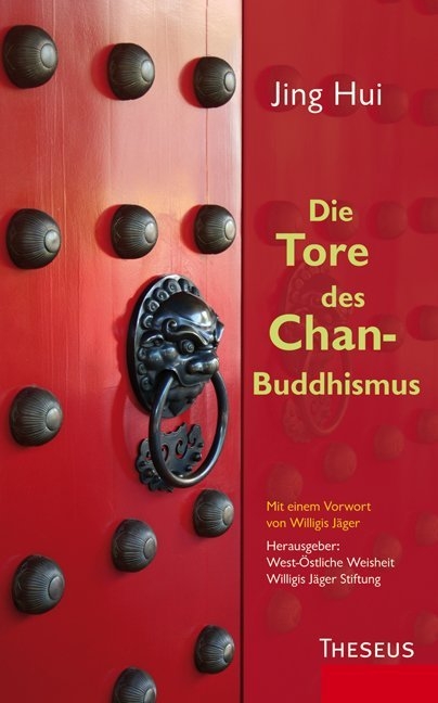 Die Tore des Chan-Buddhismus - Jing Hui