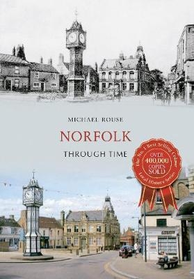 Norfolk Through Time - Michael Rouse