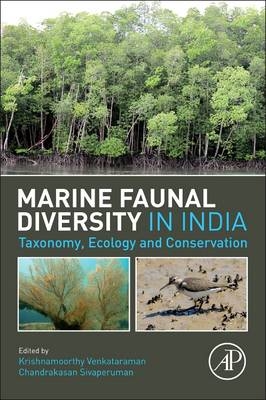 Marine Faunal Diversity in India - Krishnamoorthy Venkataraman, Chandrakasan Sivaperuman