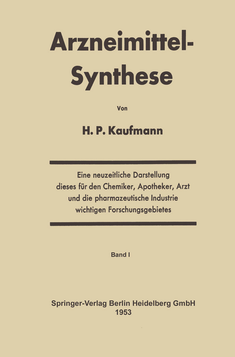 Arzneimittel-Synthese - Hans P. Kaufmann