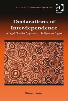 Declarations of Interdependence - Kirsten Anker