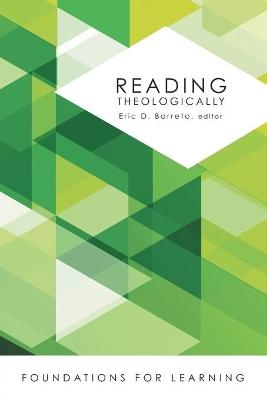 Reading Theologically - Eric D. Barreto