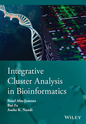Integrative Cluster Analysis in Bioinformatics - Basel Abu-Jamous, Rui Fa, Asoke K. Nandi