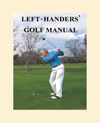 Left-handers' Golf Manual - Larry F. Nelson