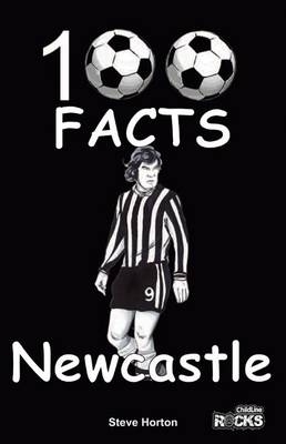 Newcastle United - 100 Facts - Steve Horton