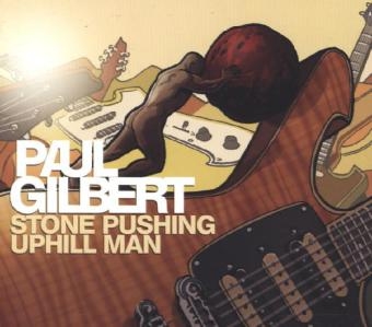 Stone Pushing Uphill Man, 1 Audio-CD - Paul Gilbert