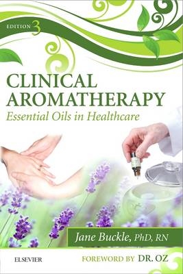 Clinical Aromatherapy - Jane Buckle