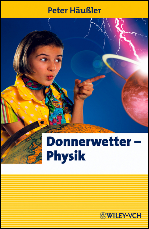 Donnerwetter - Physik! - Peter Häußler