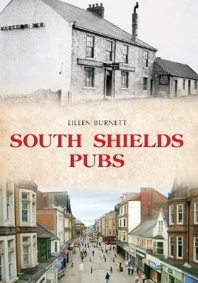 South Shields Pubs - Eileen Burnett