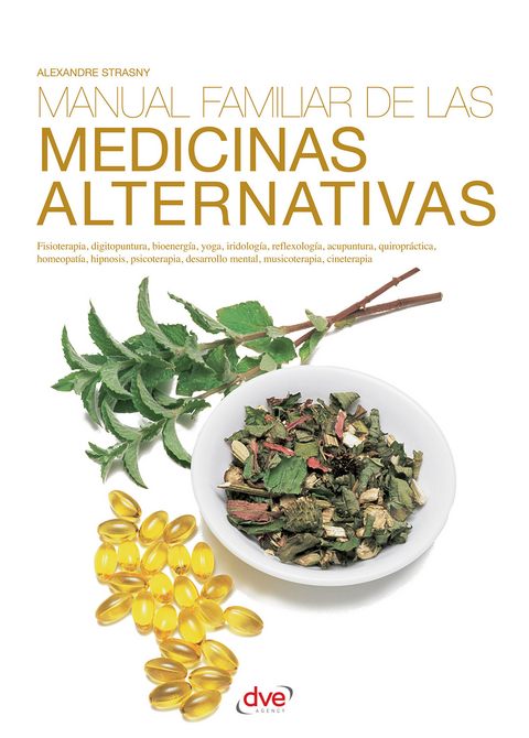 Manual familiar de las medicinas alternativas -  Dr. Strasny Dr. Alexandre Strasny