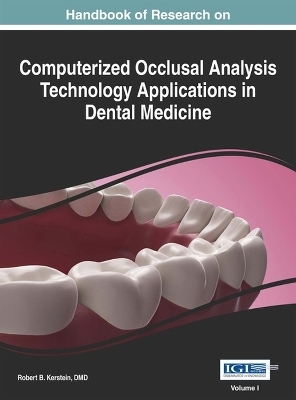 Handbook of Research on Computerized Occlusal Analysis Technology Applications in Dental Medicine - 