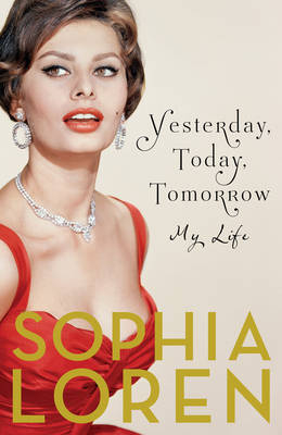 Yesterday, Today, Tomorrow - Sophia Loren