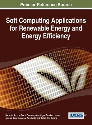 Soft Computing Applications for Renewable Energy and Energy Efficiency - 
