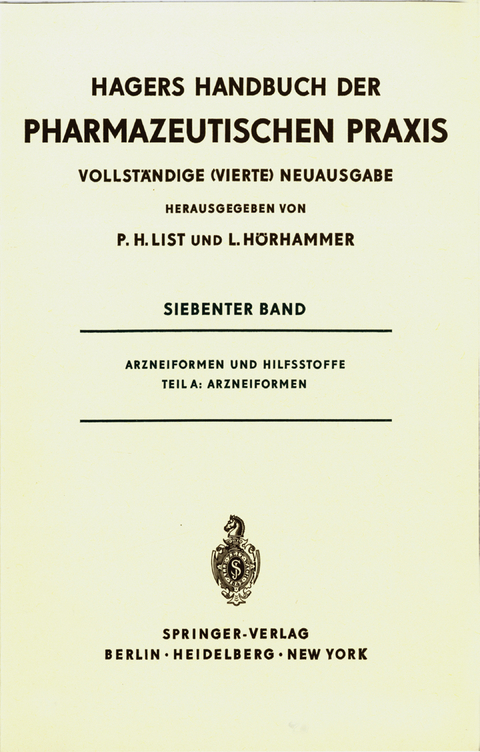Arzneiformen und Hilfsstoffe - Paul Heinz List, Ludwig Hörhammer