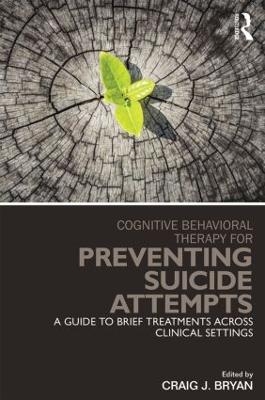 Cognitive Behavioral Therapy for Preventing Suicide Attempts - 